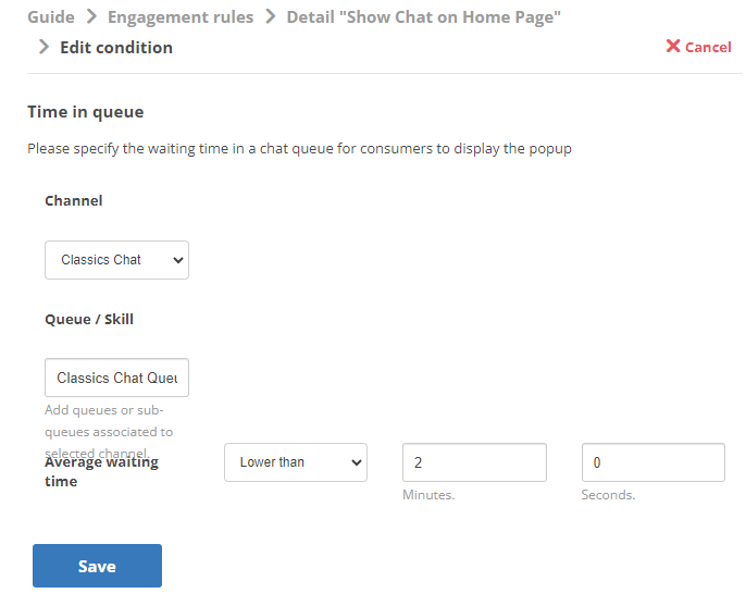 The page where you define the Time In Queue condition for a chat engagement