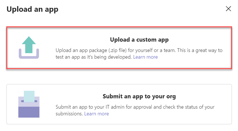 The Upload an app window in Microsoft Teams, with two options: Upload a custom app, and Submit and app to your org.